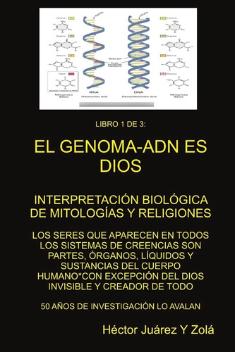 Libro:  El Genoma-adn Es Dios  Libro 1 De 3 (spanish Edition