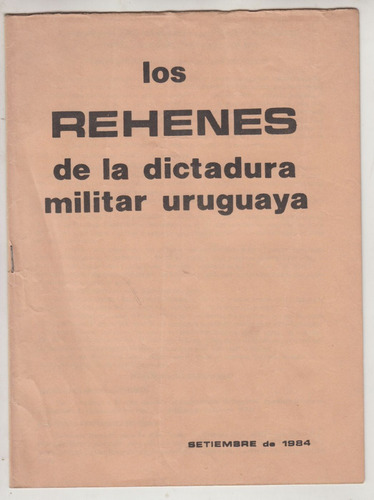 1984 Uruguay Los Rehenes De La Dictadura Militar Familiares 