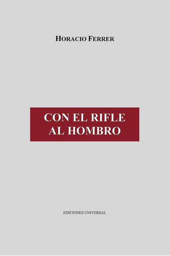 Libro Con El Rifle Al Hombro (cuba Y Sus Jueces/ Cuba A Lbm2