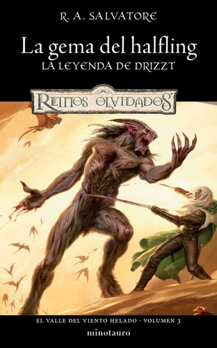 Valle Del Viento Helado Nº 03/03 La Gema Del Halfling, El, de R.A. Salvatore. Editorial Minotauro, tapa blanda, edición 1 en español