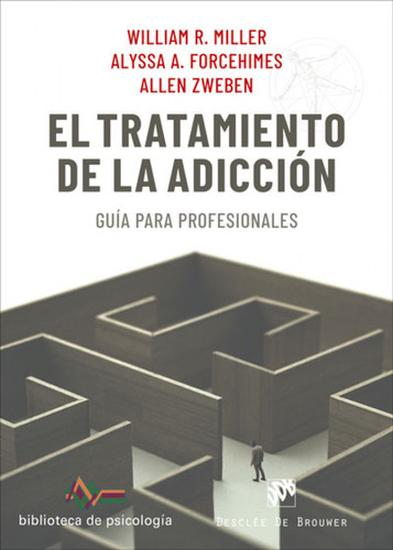 El Tratamiento De La Adicción. Guía Para Profesionales Vv.