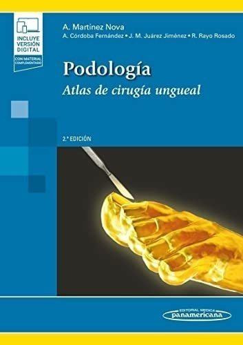 Podologia (incluye Version Digital): Atlas De Cirugía Unguea