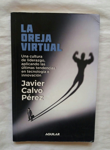 La Oreja Virtual Javier Calvo Perez Libro Original Oferta