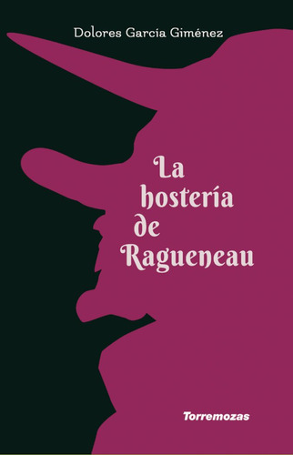 Hosteria De Ragueneau,la - Garcia Gimenez, Dolores