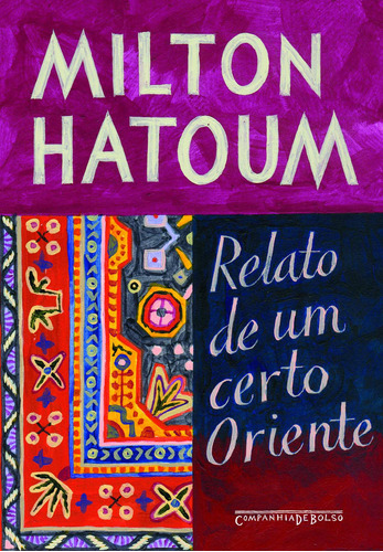 Relato de um certo Oriente, de Hatoum, Milton. Editora Schwarcz SA, capa mole em português, 2008