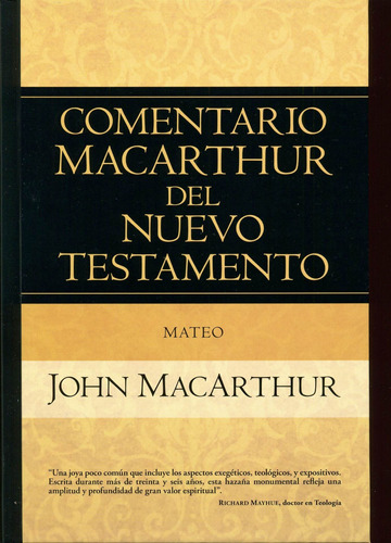 Comentario Macarthur Del Nuevo Testamento/mateo