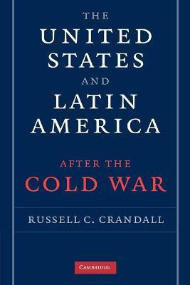 Libro The United States And Latin America After The Cold ...