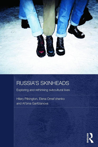 Libro: Russiaøs Skinheads: Exploring And Rethinking Lives