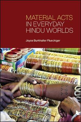 Libro Material Acts In Everyday Hindu Worlds - Joyce Burk...