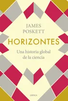 Comprar Horizontes. Una Historia Global De La Ciencia