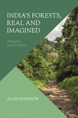 Libro India's Forests, Real And Imagined: Writing The Mod...