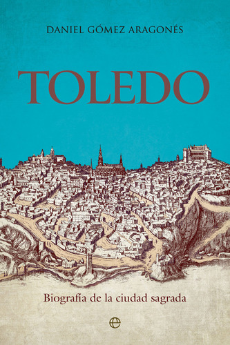 Libro Toledo Rust - Gomez Aragones, Daniel