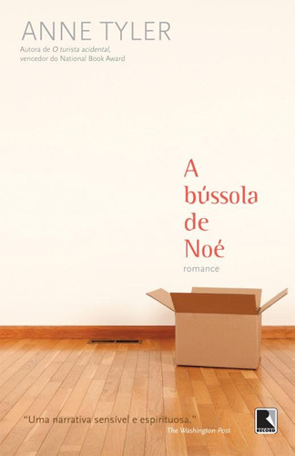 A bussola de Noé, de Tyler, Anne. Editora Record Ltda., capa mole em português, 2013