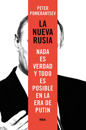 LA NUEVA RUSIA, de POMERANTSEV PETER. Editorial RBA Libros, tapa blanda en español