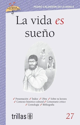 La Vida Es Sueño Volumen 27 Serie Lluvia De Clásicos, De Calderon De La Barca, Pedro Pinto, Margarita (adaptacion)., Vol. 1. Editorial Trillas, Tapa Blanda En Español, 2013