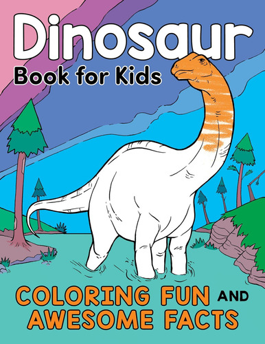 Dinosaur Book For Kids: Coloring Fun And Awesome Facts (a Did You Know? Coloring Book), De Henries-meisner, Katie. Editorial Z Kids, Tapa Blanda En Inglés
