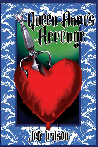 Queen Anne's Revenge, De Wilson, Jeff. Editorial Createspace, Tapa Blanda En Inglés