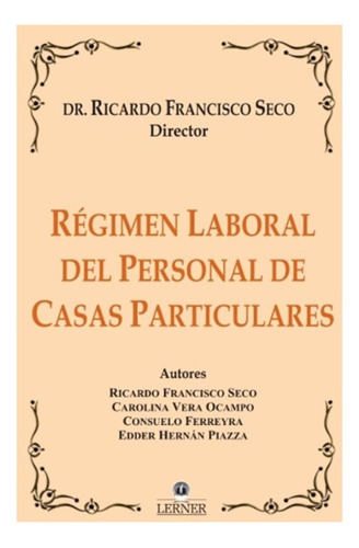 Regimen Laboral Del Personal De Casas Particulares - Seco, R