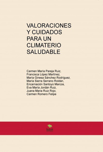 Libro Valoraciones Y Cuidados Para Un Climaterio Saludabl...