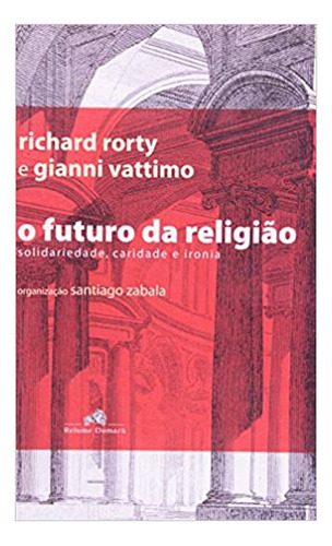 Futuro Da Religiao, De Gianni Vattimo. Editora Nova Fronteira Em Português