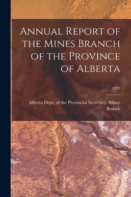 Libro Annual Report Of The Mines Branch Of The Province O...