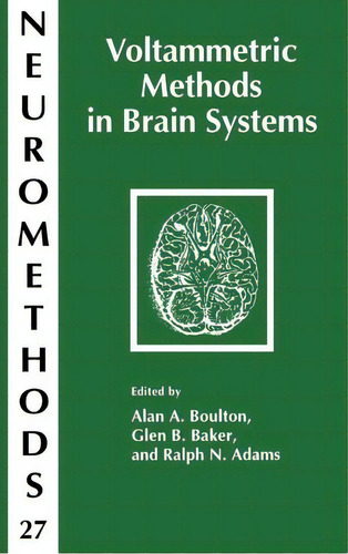 Voltammetric Methods In Brain Systems, De Alan A. Boulton. Editorial Humana Press Inc, Tapa Dura En Inglés