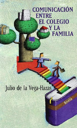 Libro Comunicación Entre El Colegio Y La Familia De Julio De