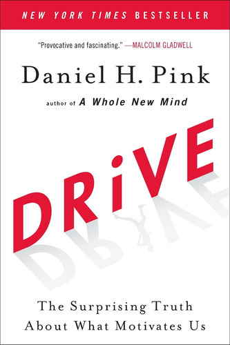 Drive: The Surprising Truth About What Motivates Us, De Daniel H Pink. Editorial Riverhead Books, Tapa Blanda En Inglés, 2011