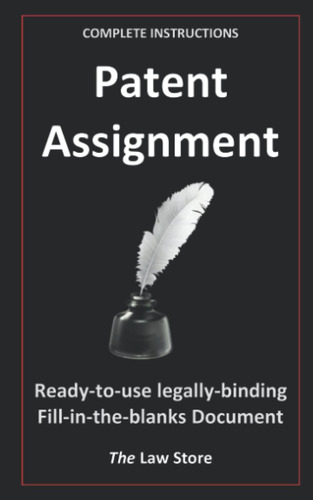 Libro: Patent Assignment: Ready-to-use Legally-binding Fill-