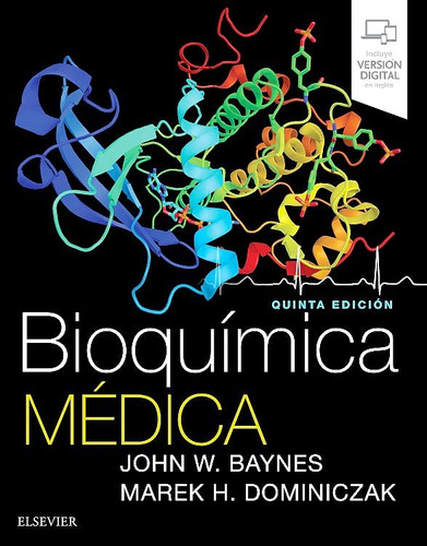 Baynes. Bioquímica Médica. Última Edición