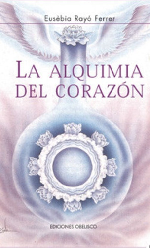 Alquimia Del Corazon  La