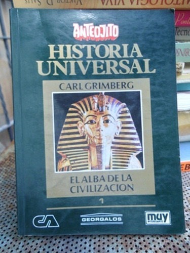 Historia Universal Anteojito Nº 1 El Alba De La Civilizacion