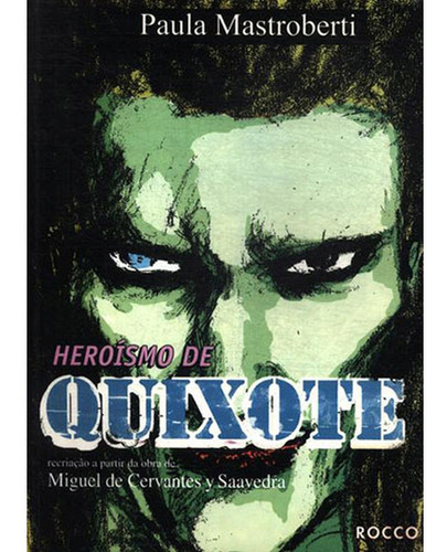 Imagem 1 de 1 de Heroísmo De Quixote