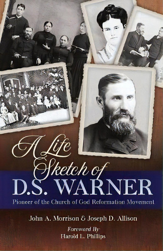 A Life Sketch Of D.s. Warner, De John A Morrison. Editorial Jordan Publishing Gb, Tapa Blanda En Inglés