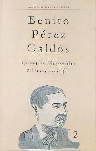 Episodios Nacionales (primera Serie I), De Perez Galdos, Benito. Editorial Cabildo Insular De Gran Canaria. Departa, Tapa Blanda En Español