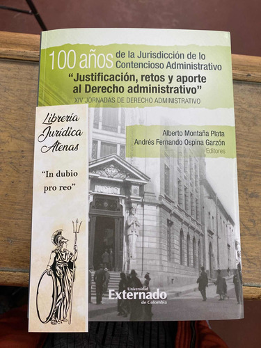 100 Años De La Jurisdicción De Lo Contencioso Administrativo