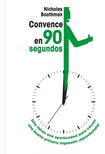 Convence En 90 Segundos Nicholas Boothman
