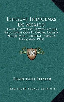 Libro Lenguas Indigenas De Mexico : Familia Mixteco-zapot...