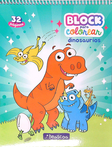 Block Para Colorear - Dinosaurios, De . Editorial Beascoa, Tapa Blanda En Español,
