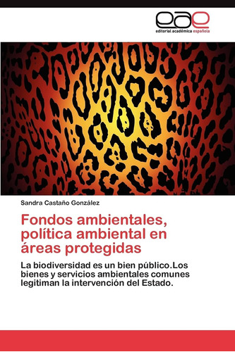 Libro: Fondos Ambientales, Política Ambiental Áreas Prote