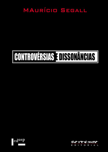 Controvérsias e dissonâncias, de Segall, Mauricio. Editorial Jinkings editores associados LTDA-EPP, capa mole em português, 2001