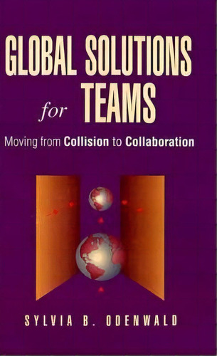 Global Solutions For Teams, De Sylvia B. Odenwald. Editorial Mcgraw Hill Education Europe, Tapa Dura En Inglés