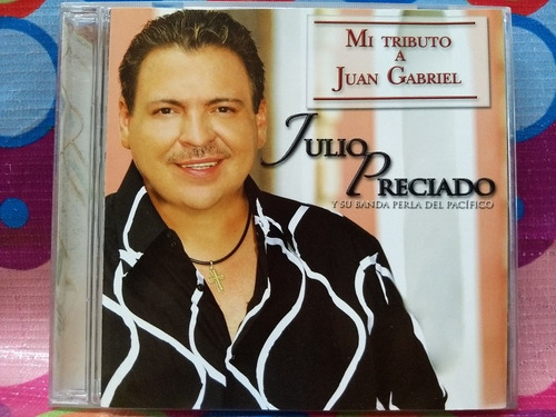 Julio Preciado Cd Mi Tributo A Juan Gabriel