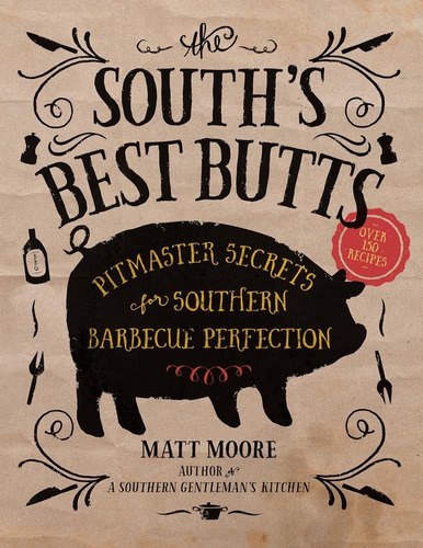 Libro The South's Best Butts: Pitmaster Secrets For Southe