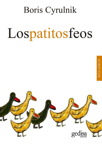 Los Patitos Feos  - Boris Cyrulnik