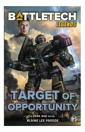 Libro: Battletech Legends: El Objetivo De La Oportunidad