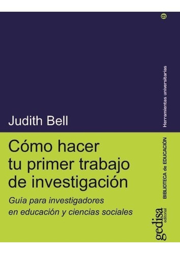 Como Hacer Tu Primer Trabajo Investigación, Bell, Gedisa