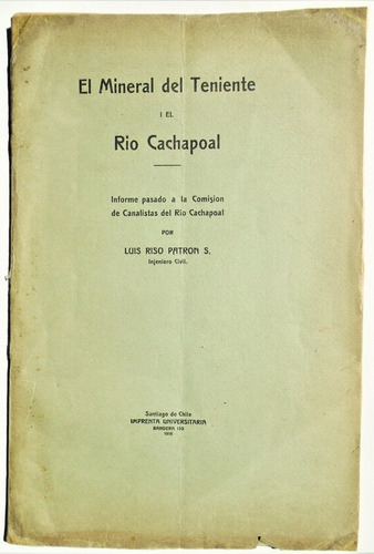 Mineral Teniente Rio Cachapoal Risopatrón Plano 1916