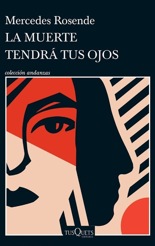 Muerte Tendra Tus Ojos, La - Mercedes Rosende