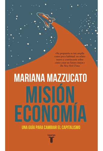 Libro Misión Economía Una Guía Para Cambiar El Capitalismo